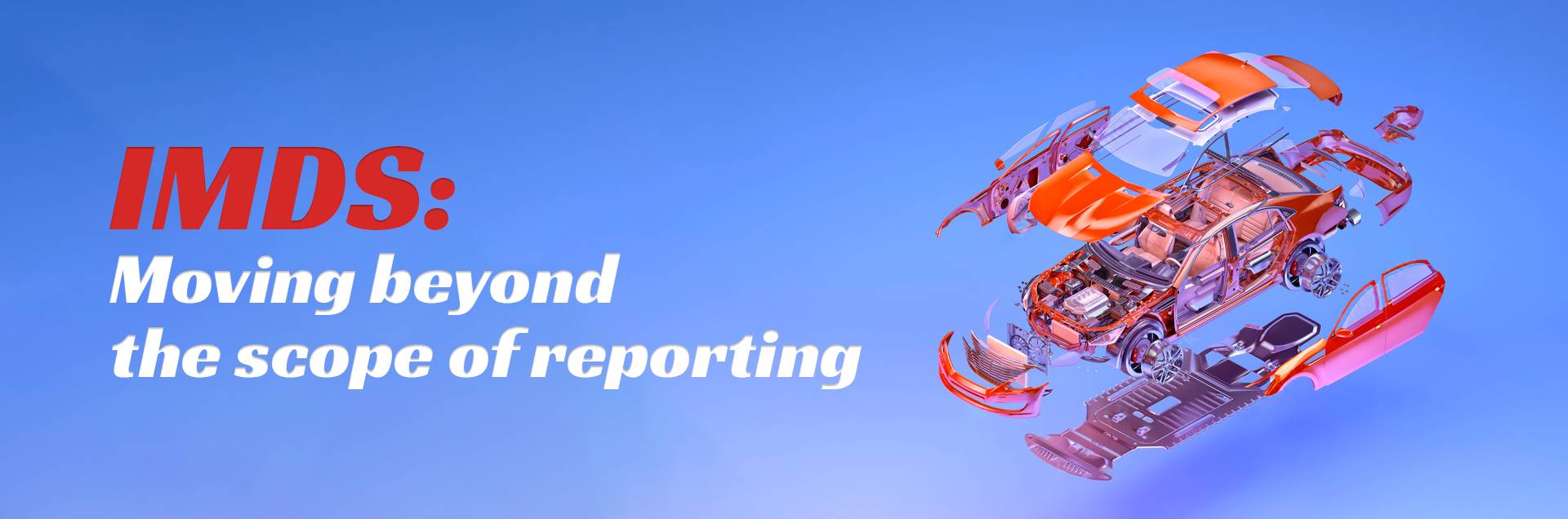 IMDS: Moving beyond the scope of reporting超越报告范围